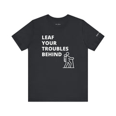 Leaf Your Troubles Behind