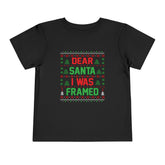 Dear Santa, I Was Framed | Ugly Christmas Toddler Tee
