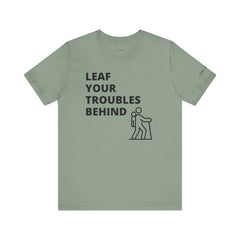 Leaf Your Troubles Behind